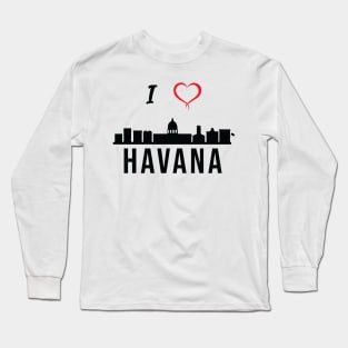 I love Havana Skyline Cuba Cuban Central America Long Sleeve T-Shirt